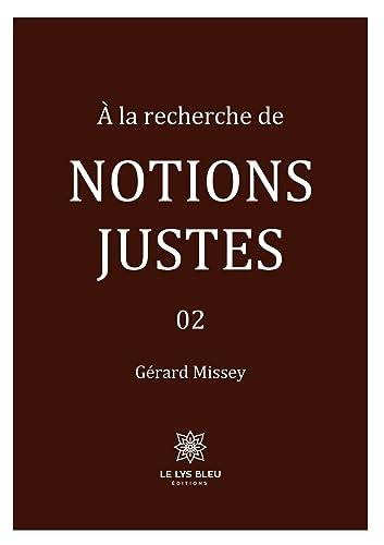 A la recherche de notions justes : 02