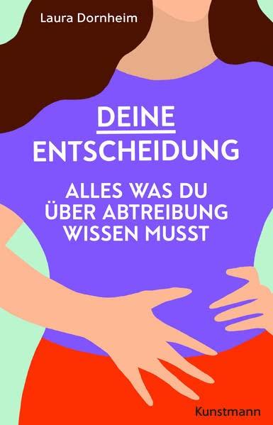 Deine Entscheidung: Alles, was du über Abtreibung wissen musst