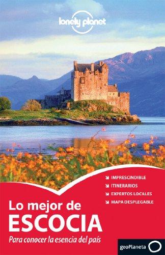 Lonely Planet Lo Mejor de Escocia (Guías Lo mejor de Región Lonely Planet)