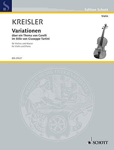 Variationen über ein Thema von Corelli F-Dur: im Stile von Giuseppe Tartini. Violine und Klavier. (Kreisler Klassische Manuskripte)