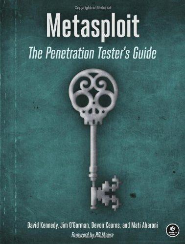 Metasploit: A Penetration Tester's Guide