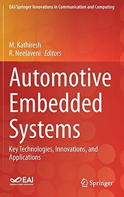 Automotive Embedded Systems: Key Technologies, Innovations, and Applications (EAI/Springer Innovations in Communication and Computing)