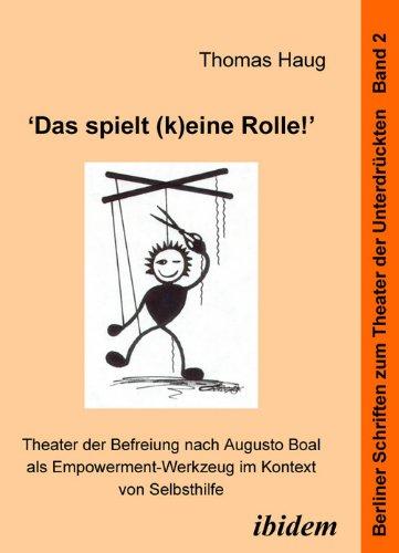 Das spielt (k)eine Rolle!- Theater der Befreiung nach Augusto Boal als Empowerment-Werkzeug im Kontext von Selbsthilfe: 2