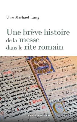 Une brève histoire de la messe dans le rite romain