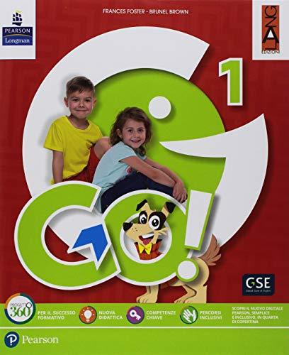 Go! Per la Scuola elementare. Con ebook. Con espansione online (Vol. 1)