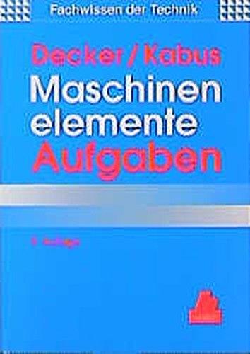 Maschinenelemente-Aufgaben (Das Fachwissen des Technikers)