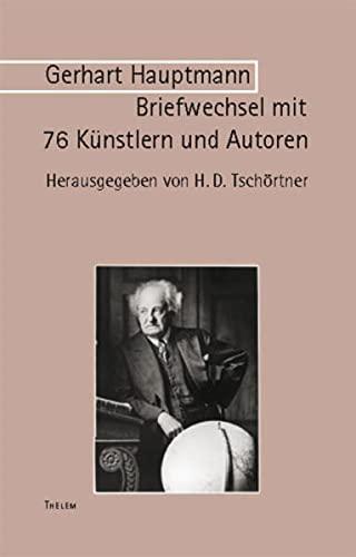 Briefwechsel mit 76 Künstlern und Autoren