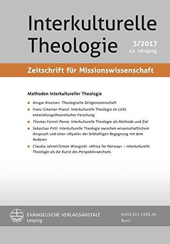 Methoden Interkultureller Theologie (Interkulturelle Theologie. Zeitschrift für Missionswissenschaft (ZMiss))