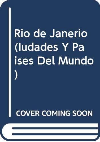 Rio de Janerio (Iudades Y Paises Del Mundo)