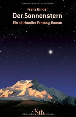 Der Sonnenstern - Ein spiritueller Fantasy-Roman