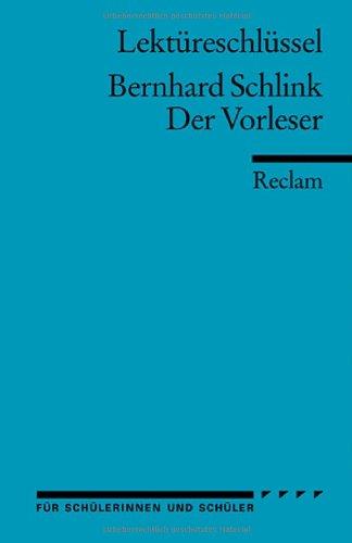 Bernhard Schlink: Der Vorleser. Lektüreschlüssel