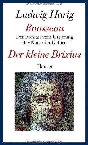 Rousseau. Der kleine Brixius: Gesammelte Werke Band 5