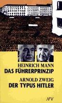 Das Führerprinzip / Der Typus Hitler. Texte zur Kritik der NS- Diktatur.