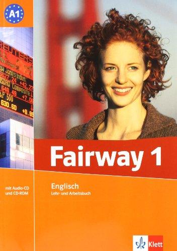 Fairway. A1. Lehr- und Arbeitsbuch + Audio-CD + CD-ROM