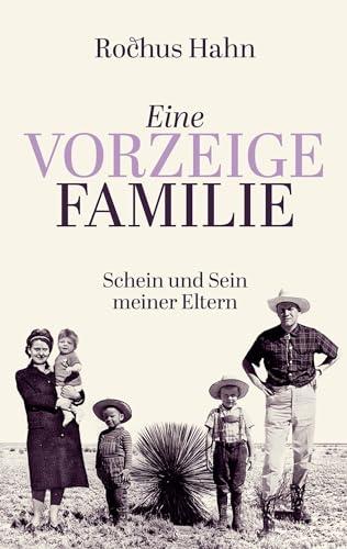 Eine Vorzeigefamilie: Schein und Sein meiner Eltern