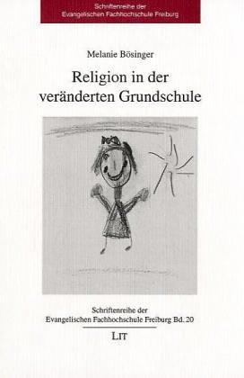 Religion in der veränderten Grundschule