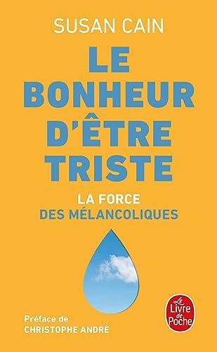 Le bonheur d'être triste : la force des mélancoliques