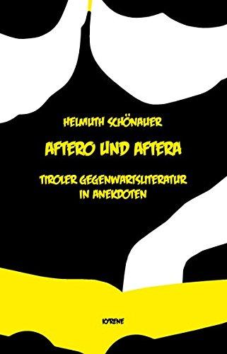 Aftero und Aftera: Tiroler Gegenwartsliteratur in Anekdoten