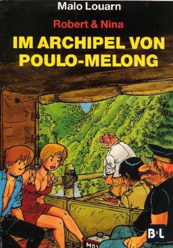 Robert & Nina Bd. 3: Im Archipel von Poulo-Melong