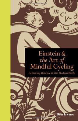 Einstein and the Art of Mindful Cycling (Mindfulness)