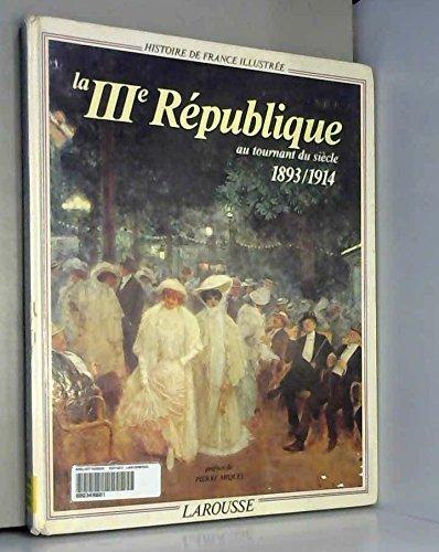 La IIIe République au tournant du siècle : 1893-1914