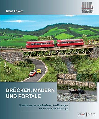 Brücken, Mauern und Portale: Kunstbauten in verschiedenen Ausführungen schmücken die H0-Anlage