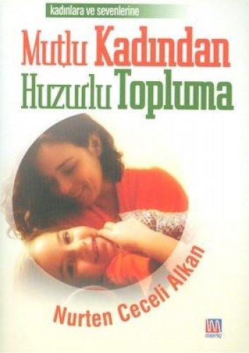 MUTLU KADINDAN HUZURLU TOPLUMA