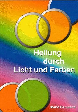 Heilung durch Licht und Farben