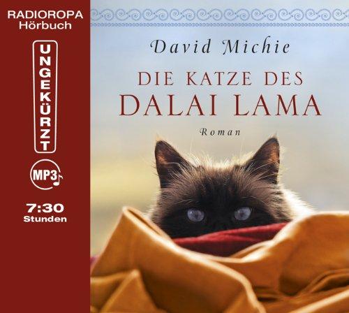 Die Katze des Dalai Lama (ungekürzte Lesung auf 1 MP3-CD)