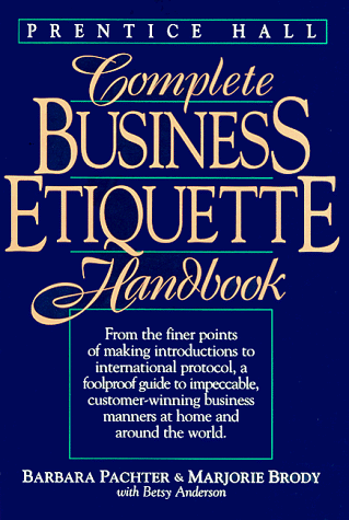 Prentice Hall Complete Business Etiquette Handbook