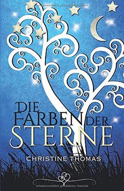 Die Farben der Sterne (Sternen-Reihe, Band 1)