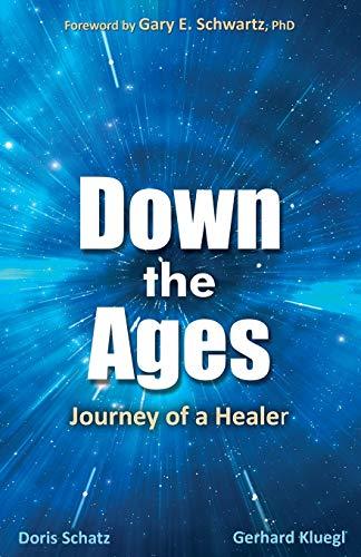 Down the Ages: Journey of a Healer