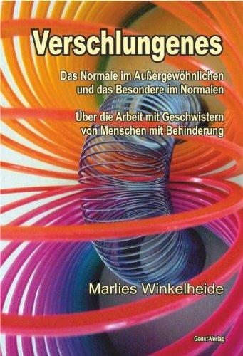 Verschlungenes: Das Normale im Außergewöhnlichen und das Besondere im Normalen. Über die Arbeit mit Geschwistern von Menschen mit Behinderungen