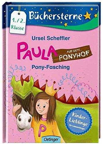 Paula auf dem Ponyhof. Pony-Fasching: Mit 16 Seiten Leserätseln und -spielen (Büchersterne)