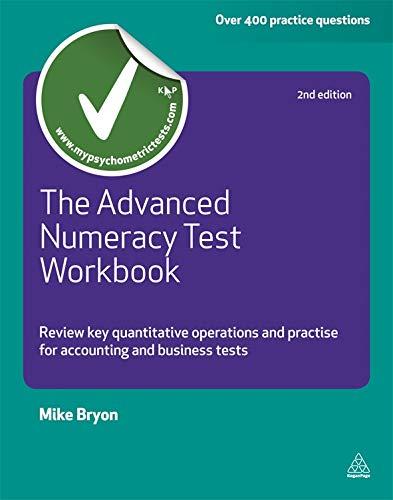 The Advanced Numeracy Test Workbook: Review Key Quantitative Operations and Practise for Accounting and Business Tests (Testing Series)