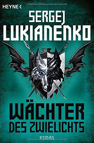 Wächter des Zwielichts: Roman (Die Wächter-Serie, Band 3)