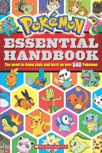 Pokemon: Essential Handbook: The Need-To-Know Stats and Facts on Over 640 Pokemon (Pokemon (Scholastic))