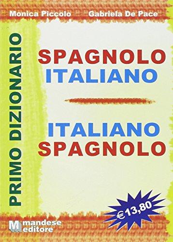 Primo dizionario spagnolo-italiano, italiano-spagnolo