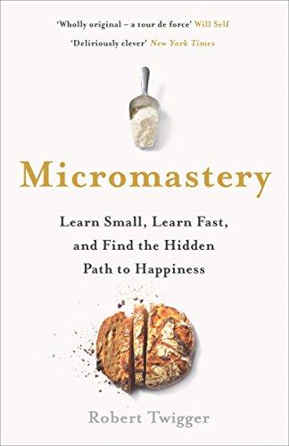 Micromastery: 39 Little Skills to Help You Find Happiness