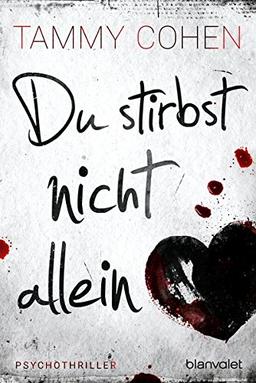 Du stirbst nicht allein: Psychothriller