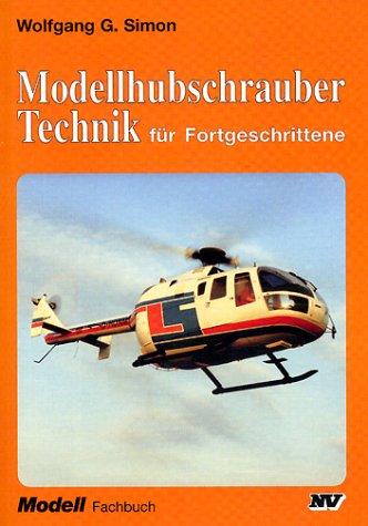 Modellhubschrauber. Technik für Fortgeschrittene