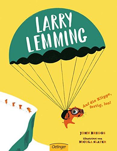 Larry Lemming. Auf die Klippe, fertig, los!