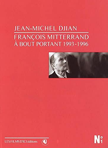 François mitterrant, à bout portant 1993-1996 [FR Import]