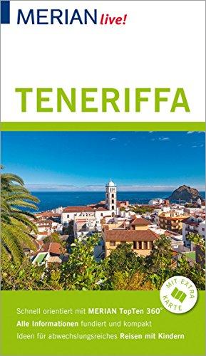 MERIAN live! Reiseführer Teneriffa: Mit Extra-Karte zum Herausnehmen