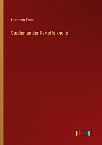 Studien an der Kartoffelknolle