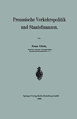 Preussische Verkehrspolitik und Staatsfinanzen