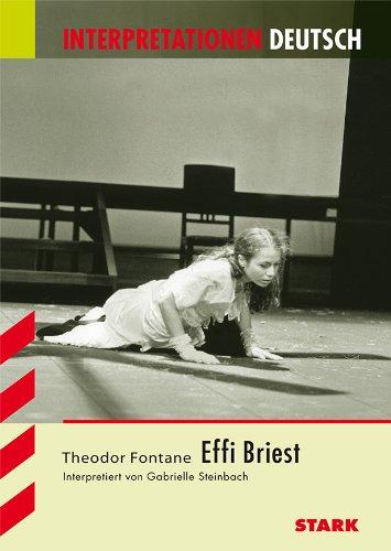 Interpretationshilfe Deutsch / THEODOR, FONTANE: Effi Briest