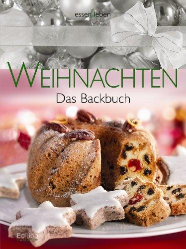 Weihnachten: Das Backbuch