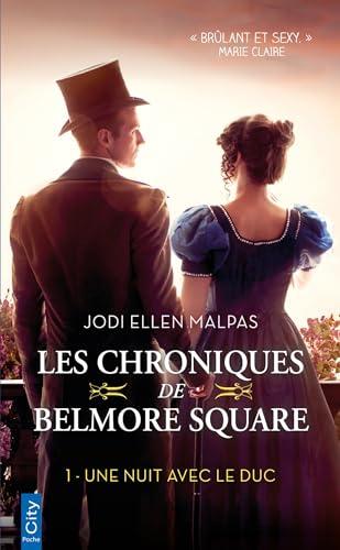 Les chroniques de Belmore Square. Vol. 1. Une nuit avec le duc