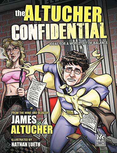 Altucher Confidential: Ideas for a World Out of Balance